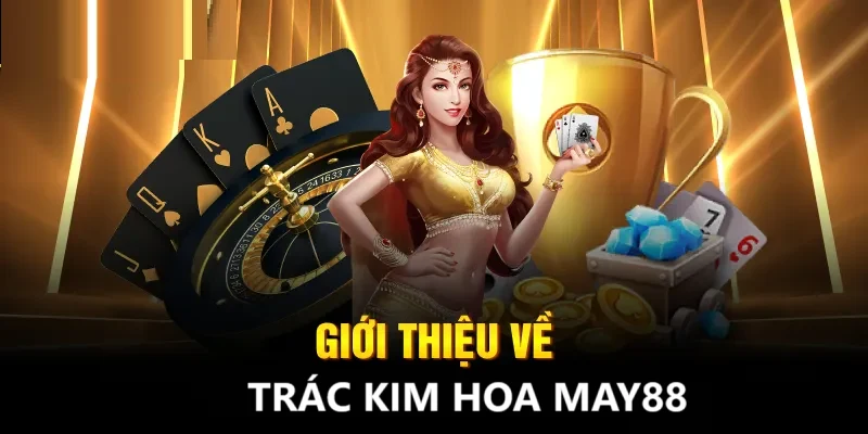 Trác Kim Hoa là game gì?