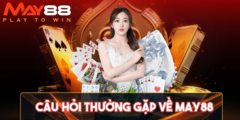 Những câu hỏi thường gặp